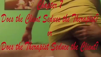 Massage Parlour Guide Chapter 7, How to Seduce the Therapist